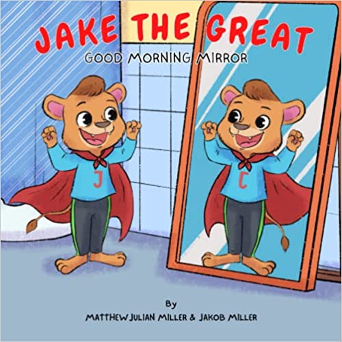 Jake the Great: Good Morning Mirror Cover